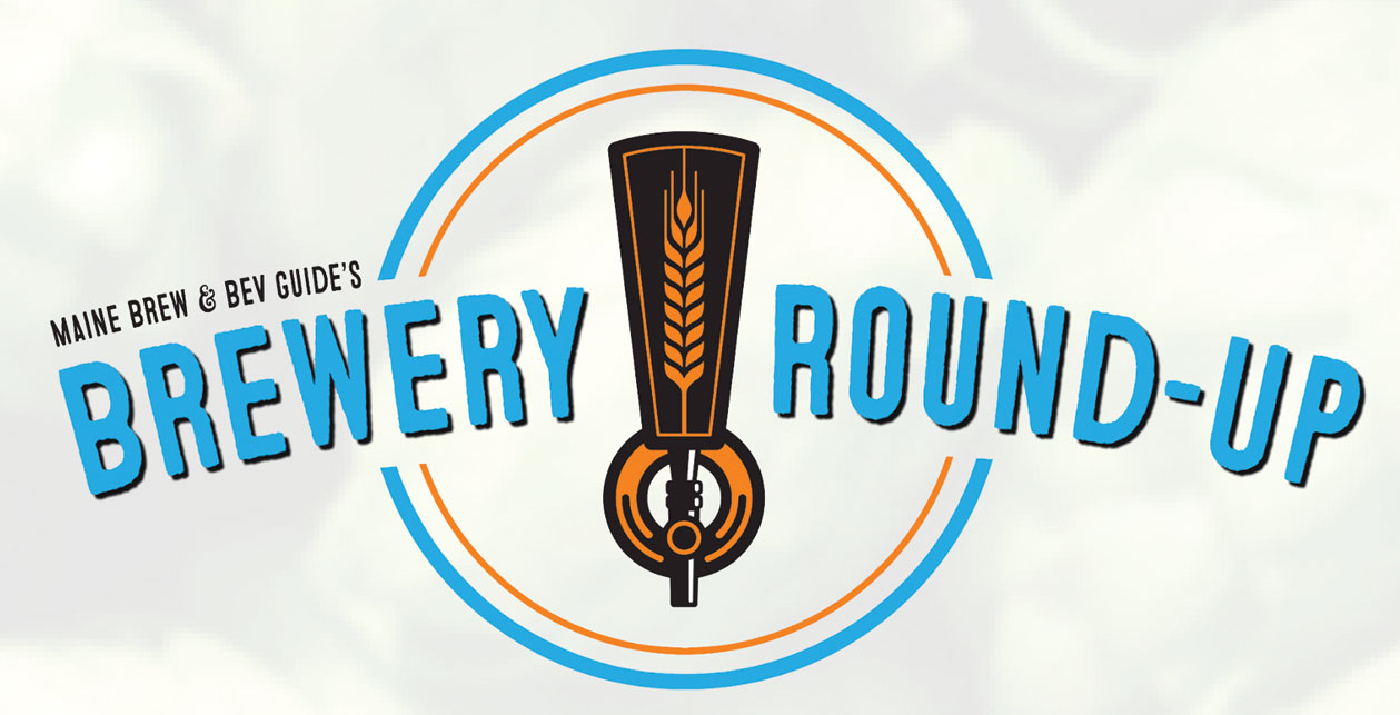 Maine Brew & Bev Guide's Brewery Roundup